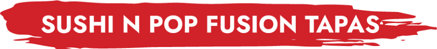 Sushi N Pop Fusion Tapas